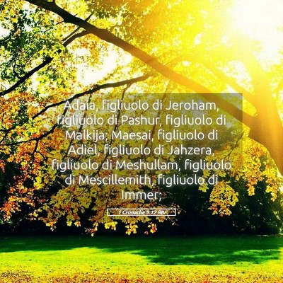 Picture 05 - 1 Cronache 9:12 RIV - Adaia, figliuolo di Jeroham, figliuolo di Pashur, - Bible Verse Picture