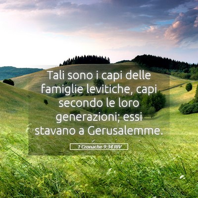 Picture 05 - 1 Cronache 9:34 RIV - Tali sono i capi delle famiglie levitiche, capi - Bible Verse Picture