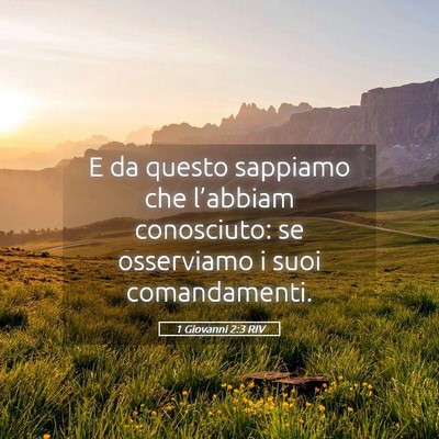 Picture 05 - 1 Giovanni 2:3 RIV - E da questo sappiamo che l’abbiam conosciuto: - Bible Verse Picture