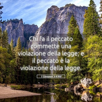 Picture 05 - 1 Giovanni 3:4 RIV - Chi fa il peccato commette una violazione della - Bible Verse Picture