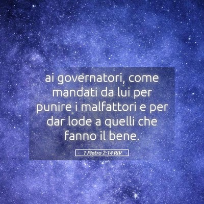Picture 05 - 1 Pietro 2:14 RIV - ai governatori, come mandati da lui per punire i - Bible Verse Picture
