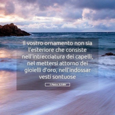 Picture 05 - 1 Pietro 3:3 RIV - Il vostro ornamento non sia l’esteriore che - Bible Verse Picture
