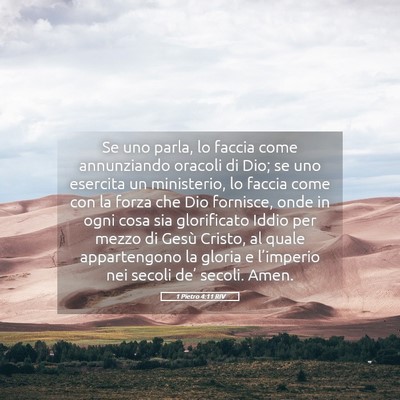 Picture 05 - 1 Pietro 4:11 RIV - Se uno parla, lo faccia come annunziando oracoli - Bible Verse Picture