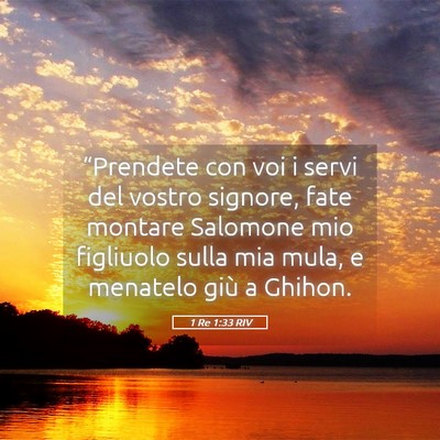 Picture 05 - 1 Re 1:33 RIV - “Prendete con voi i servi del vostro signore, - Bible Verse Picture