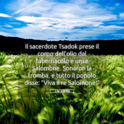 Picture 05 - 1 Re 1:39 RIV - Il sacerdote Tsadok prese il corno dell’olio - Bible Verse Picture
