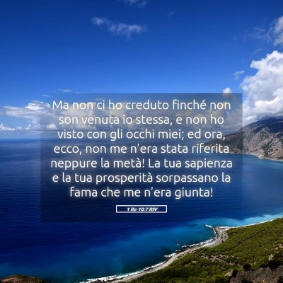 Picture 05 - 1 Re 10:7 RIV - Ma non ci ho creduto finché non son venuta io - Bible Verse Picture