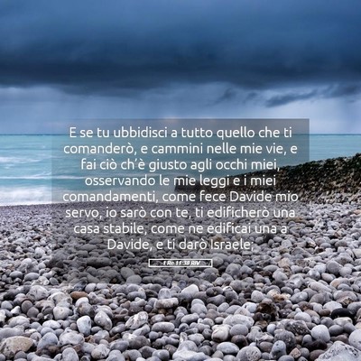 Picture 05 - 1 Re 11:38 RIV - E se tu ubbidisci a tutto quello che ti - Bible Verse Picture