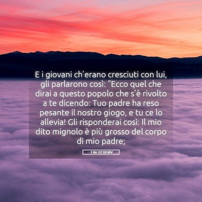 Picture 05 - 1 Re 12:10 RIV - E i giovani ch’erano cresciuti con lui, gli - Bible Verse Picture