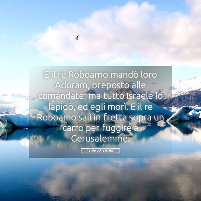 Picture 05 - 1 Re 12:18 RIV - E il re Roboamo mandò loro Adoram, preposto alle - Bible Verse Picture