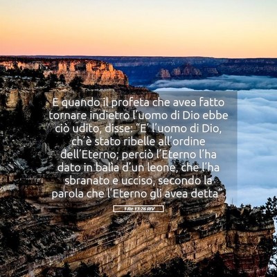 Picture 05 - 1 Re 13:26 RIV - E quando il profeta che avea fatto tornare - Bible Verse Picture