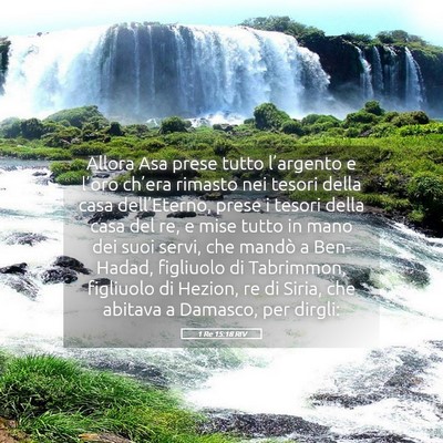 Picture 05 - 1 Re 15:18 RIV - Allora Asa prese tutto l’argento e l’oro - Bible Verse Picture