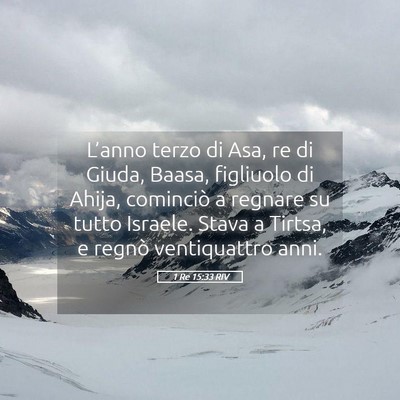 Picture 05 - 1 Re 15:33 RIV - L’anno terzo di Asa, re di Giuda, Baasa, - Bible Verse Picture