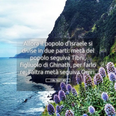 Picture 05 - 1 Re 16:21 RIV - Allora il popolo d’Israele si divise in due - Bible Verse Picture