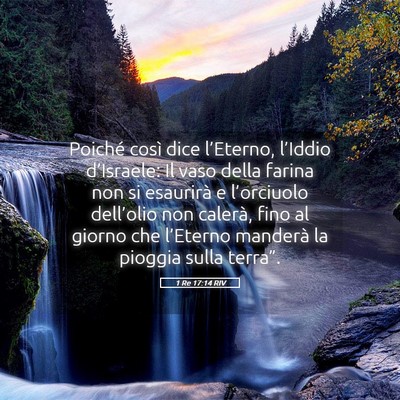 Picture 05 - 1 Re 17:14 RIV - Poiché così dice l’Eterno, l’Iddio - Bible Verse Picture