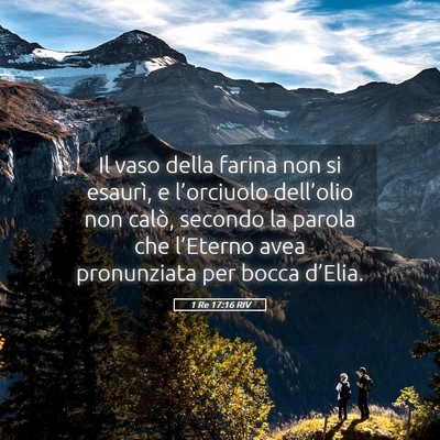 Picture 05 - 1 Re 17:16 RIV - Il vaso della farina non si esaurì, e - Bible Verse Picture