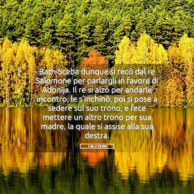 Picture 05 - 1 Re 2:19 RIV - Bath-Sceba dunque si recò dal re Salomone per - Bible Verse Picture