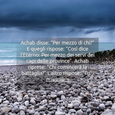 Picture 05 - 1 Re 20:14 RIV - Achab disse: “Per mezzo di chi?” E quegli - Bible Verse Picture