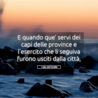 Picture 05 - 1 Re 20:19 RIV - E quando que’ servi dei capi delle province e - Bible Verse Picture