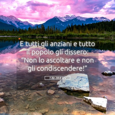Picture 05 - 1 Re 20:8 RIV - E tutti gli anziani e tutto il popolo gli - Bible Verse Picture