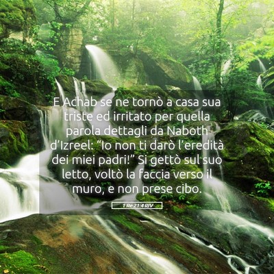 Picture 05 - 1 Re 21:4 RIV - E Achab se ne tornò a casa sua triste ed - Bible Verse Picture