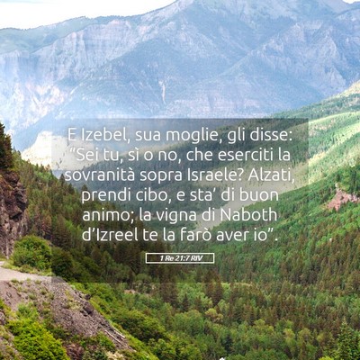 Picture 05 - 1 Re 21:7 RIV - E Izebel, sua moglie, gli disse: “Sei tu, sì o - Bible Verse Picture