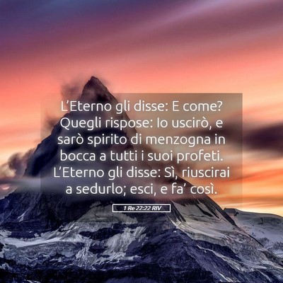 Picture 05 - 1 Re 22:22 RIV - L’Eterno gli disse: E come? Quegli rispose: Io - Bible Verse Picture
