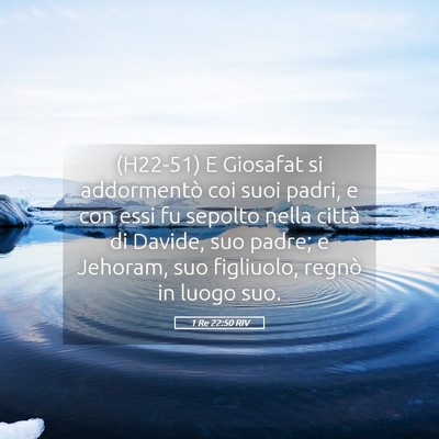 Picture 05 - 1 Re 22:50 RIV - (H22-51) E Giosafat si addormentò coi suoi - Bible Verse Picture