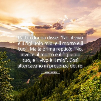 Picture 05 - 1 Re 3:22 RIV - L’altra donna disse: “No, il vivo è il - Bible Verse Picture