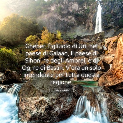 Picture 05 - 1 Re 4:19 RIV - Gheber, figliuolo di Uri, nel paese di Galaad, il - Bible Verse Picture