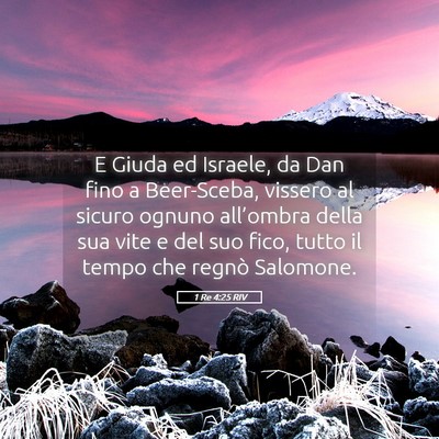 Picture 05 - 1 Re 4:25 RIV - E Giuda ed Israele, da Dan fino a Beer-Sceba, - Bible Verse Picture