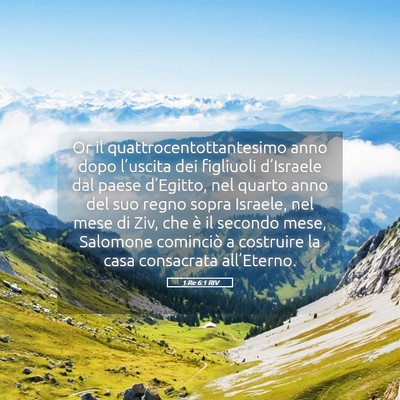Picture 05 - 1 Re 6:1 RIV - Or il quattrocentottantesimo anno dopo l’uscita - Bible Verse Picture