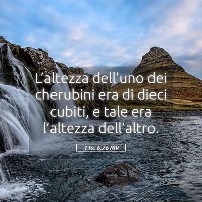 Picture 05 - 1 Re 6:26 RIV - L’altezza dell’uno dei cherubini era di dieci - Bible Verse Picture