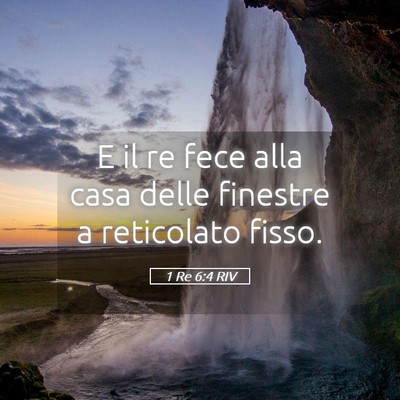 Picture 05 - 1 Re 6:4 RIV - E il re fece alla casa delle finestre a - Bible Verse Picture