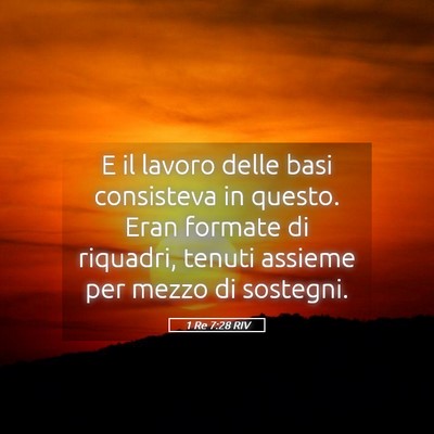 Picture 05 - 1 Re 7:28 RIV - E il lavoro delle basi consisteva in questo. Eran - Bible Verse Picture