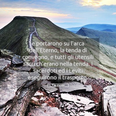 Picture 05 - 1 Re 8:4 RIV - e portarono su l’arca dell’Eterno, la tenda - Bible Verse Picture