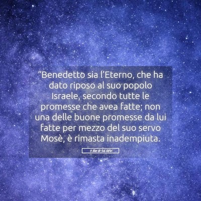 Picture 05 - 1 Re 8:56 RIV - “Benedetto sia l’Eterno, che ha dato riposo - Bible Verse Picture