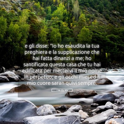 Picture 05 - 1 Re 9:3 RIV - e gli disse: “Io ho esaudita la tua preghiera e - Bible Verse Picture