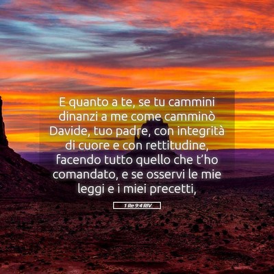 Picture 05 - 1 Re 9:4 RIV - E quanto a te, se tu cammini dinanzi a me come - Bible Verse Picture