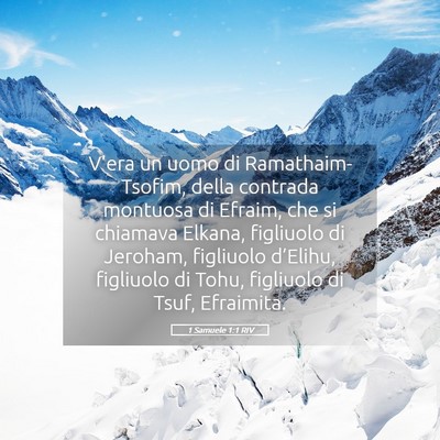 Picture 05 - 1 Samuele 1:1 RIV - V’era un uomo di Ramathaim-Tsofim, della - Bible Verse Picture