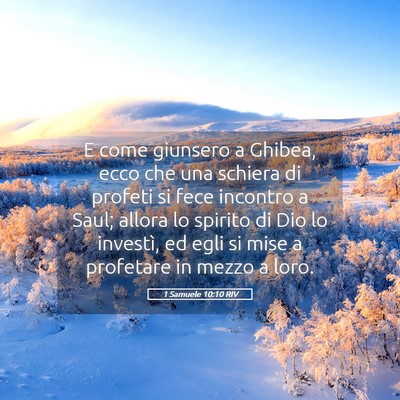 Picture 05 - 1 Samuele 10:10 RIV - E come giunsero a Ghibea, ecco che una schiera di - Bible Verse Picture