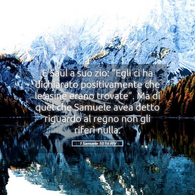 Picture 05 - 1 Samuele 10:16 RIV - E Saul a suo zio: “Egli ci ha dichiarato - Bible Verse Picture