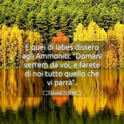 Picture 05 - 1 Samuele 11:10 RIV - E quei di Iabes dissero agli Ammoniti: “Domani - Bible Verse Picture