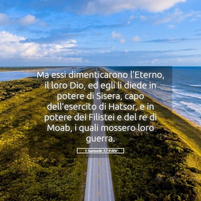 Picture 05 - 1 Samuele 12:9 RIV - Ma essi dimenticarono l’Eterno, il loro Dio, ed - Bible Verse Picture