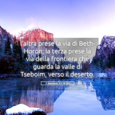 Picture 05 - 1 Samuele 13:18 RIV - l’altra prese la via di Beth-Horon; la terza - Bible Verse Picture