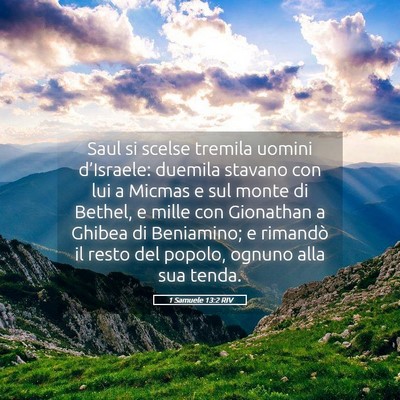 Picture 05 - 1 Samuele 13:2 RIV - Saul si scelse tremila uomini d’Israele: - Bible Verse Picture