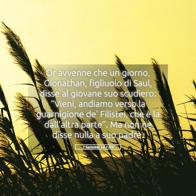 Picture 05 - 1 Samuele 14:1 RIV - Or avvenne che un giorno, Gionathan, figliuolo di - Bible Verse Picture