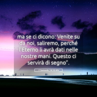 Picture 05 - 1 Samuele 14:10 RIV - ma se ci dicono: Venite su da noi, saliremo, - Bible Verse Picture