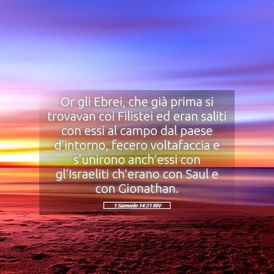 Picture 05 - 1 Samuele 14:21 RIV - Or gli Ebrei, che già prima si trovavan coi - Bible Verse Picture