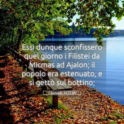 Picture 05 - 1 Samuele 14:31 RIV - Essi dunque sconfissero quel giorno i Filistei da - Bible Verse Picture