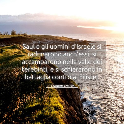 Picture 05 - 1 Samuele 17:2 RIV - Saul e gli uomini d’Israele si radunarono - Bible Verse Picture